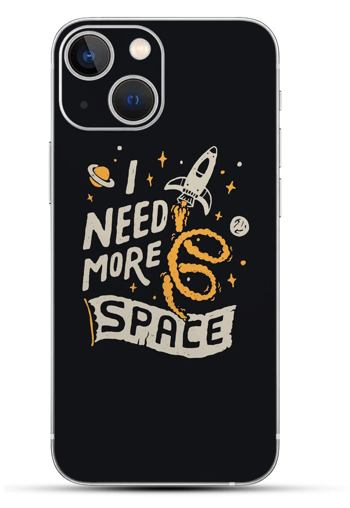 I Need More Space Mobile 6D Skin